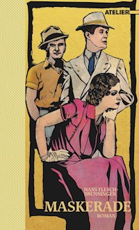 Maskerade - Hans Flesch-Brunningen - ebook