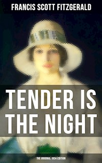 Tender is the Night (The Original 1934 Edition) - Francis Scott Fitzgerald - ebook