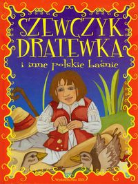 Szewczyk Dratewka i inne polskie baśnie - Mariola Jarocka - książka