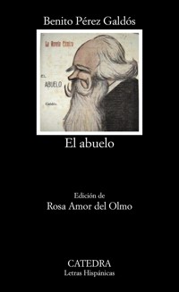 El abuelo - Benito Pérez Galdós - ebook