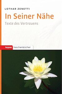 In Seiner Nähe - Lothar Zenetti - ebook