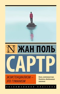 Экзистенциализм — это гуманизм - Жан-Поль Сартр - ebook