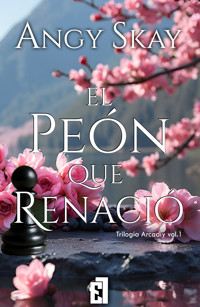 El peón que renació - Angy Skay - ebook