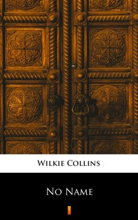No Name - Collins Wilkie - ebook