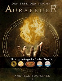 Das Erbe der Macht - Band 1: Aurafeuer (Urban Fantasy) - Suchanek Andreas - ebook