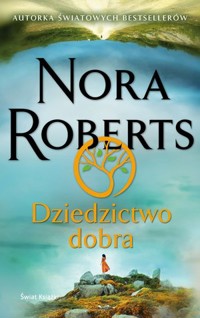 Dziedzictwo dobra - Nora Roberts - ebook + książka