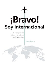 ¡Bravo! Soy internacional - Nancy Bravo - ebook