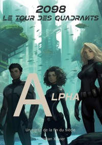 2098, le tour des quadrants - Christian Xavier - ebook