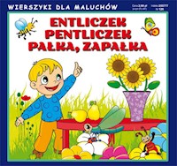 Entliczek, pentliczek Pałka, zapałka -  - książka