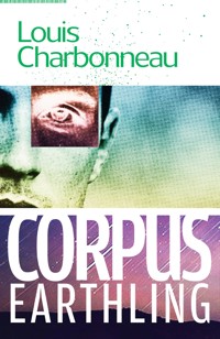 Corpus Earthling - Louis Charbonneau - ebook
