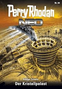 Perry Rhodan Neo 60: Der Kristallpalast -  Rüdiger Schäfer - ebook