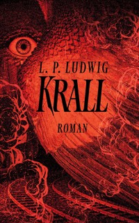 Krall - L. P. Ludwig - ebook