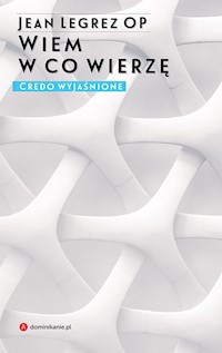 Wiem w co wierzę - Legrez Jean OP - książka