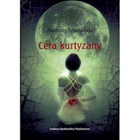 Cera kurtyzany - Andrzej Szymański - książka