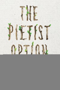 The Pietist Option - Christopher Gehrz - ebook