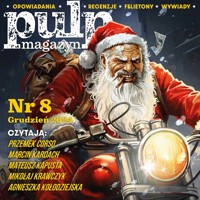 Pulp Magazyn #8 (12/2024) - Opracowanie zbiorowe - ebook + audiobook