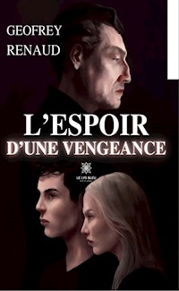 L’espoir d’une vengeance - Geofrey Renaud - ebook