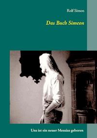 Das Buch Simeon - Rolf Simon - ebook