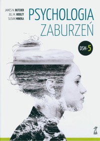 Psychologia zaburzeń DSM-5 - Butcher James N., Hooley Jill M., Mineka Susan - książka