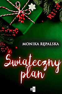 Świąteczny plan - Rępalska Monika - ebook
