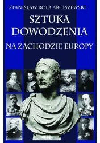 Sztuka dowodzenia na zachodzie Europy -  - książka