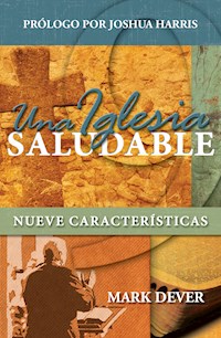 Una Iglesia saludable - Mark Dever - ebook