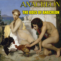 The Odes of Anacreon - Anacreon - audiobook