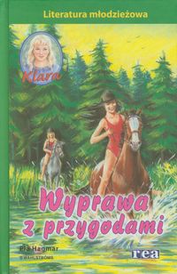 Klara 5 Wyprawa z przygodami - Pia Hagmar - książka
