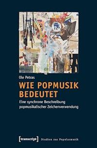 Wie Popmusik bedeutet - Ole Petras - ebook