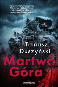 Martwa Góra - Tomasz Duszyński - ebook + audiobook + książka