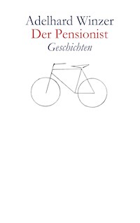 Der Pensionist - Adelhard Winzer - ebook