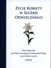 Życie kobiety w służbie Odwiecznego. - Gabriele - książka