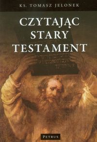 Czytając Stary Testament - Jelonek Tomasz - książka