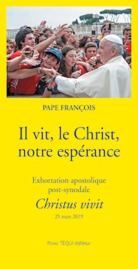 Il vit, le Christ, notre espérance - Pape François - ebook