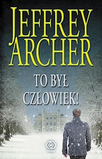 To był człowiek! - Jeffrey Archer - książka