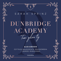 Dunbridge Academy. Tam gdzie ty - Sprinz Sarah - ebook + audiobook + książka