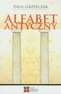 Alfabet antyczny - Grześciak Inga - książka