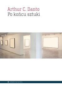 Po końcu sztuki - Arthur C. Danto - książka