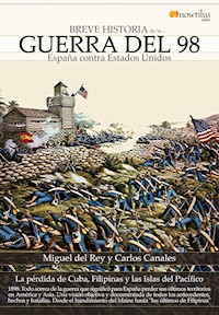 Breve Historia de la guerra del 98 - Miguel del Rey Vicente - ebook