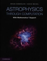 Astrophysics Through Computation - Koberlein Brian, Meisel David - książka