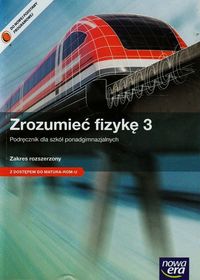 Zrozumieć fizykę 3 Podręcznik Zakres rozszerzony - Braun Marcin, Byczuk Krzysztof, Seweryn-Byczuk Agnieszka - książka