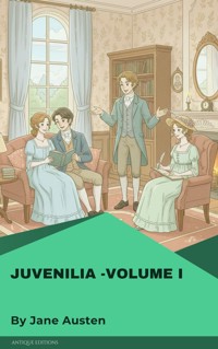 Juvenilia – Volume I - Jane Austen  - ebook