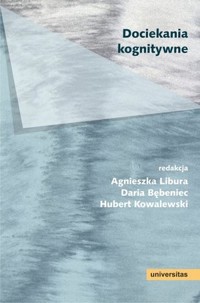 Dociekania kognitywne - Agnieszka Libura, Daria Bębeniec, Hubert Kowalewski - książka