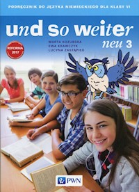 und so weiter neu 3 Podręcznik do języka niemieckiego dla klasy 6 - Kozubska Marta, Krawczyk Ewa, Zastąpiło Lucyna - książka