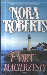Port macierzysty - Nora Roberts - ebook