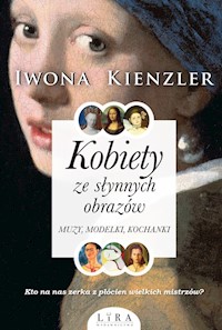 Kobiety ze słynnych obrazów - Kienzler  Iwona - ebook + audiobook + książka