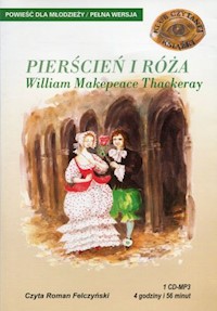 Pierścień i róża - William Thackeray - audiobook
