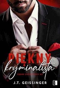 Piękny kryminalista - J.T. Geissinger - ebook + audiobook