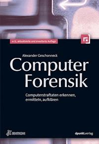 Computer-Forensik - Alexander Geschonneck - ebook