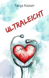 Ultraleicht - Tanja Kaiser - ebook